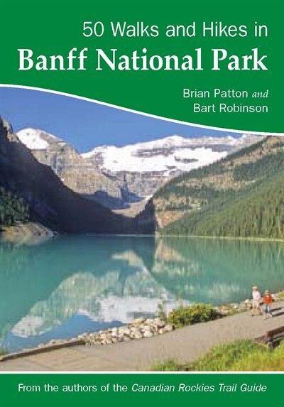 50 Walks and Hikes in Banff National Park Guidebook – Château Mountain ...